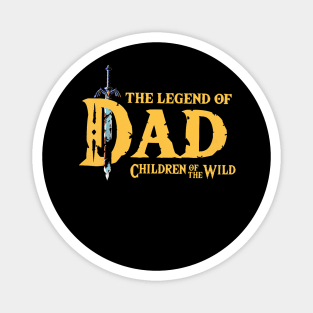 The Legend Of Dad Children Of The Wild Magnet